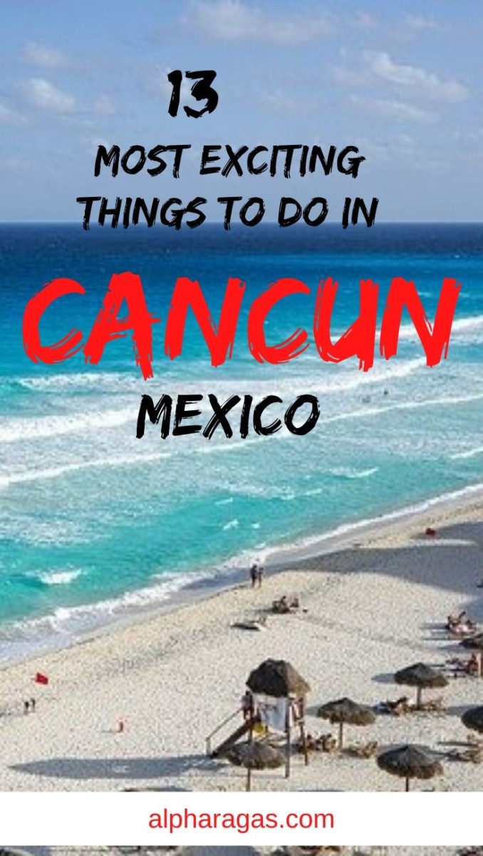 16 Best Things To Do In Cancun Mexico - alpha ragas