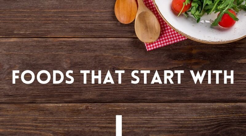 foods that start with i