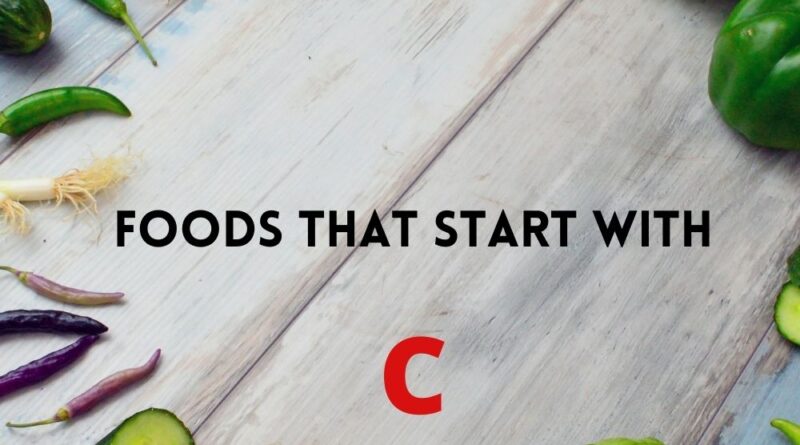 foods that start with c