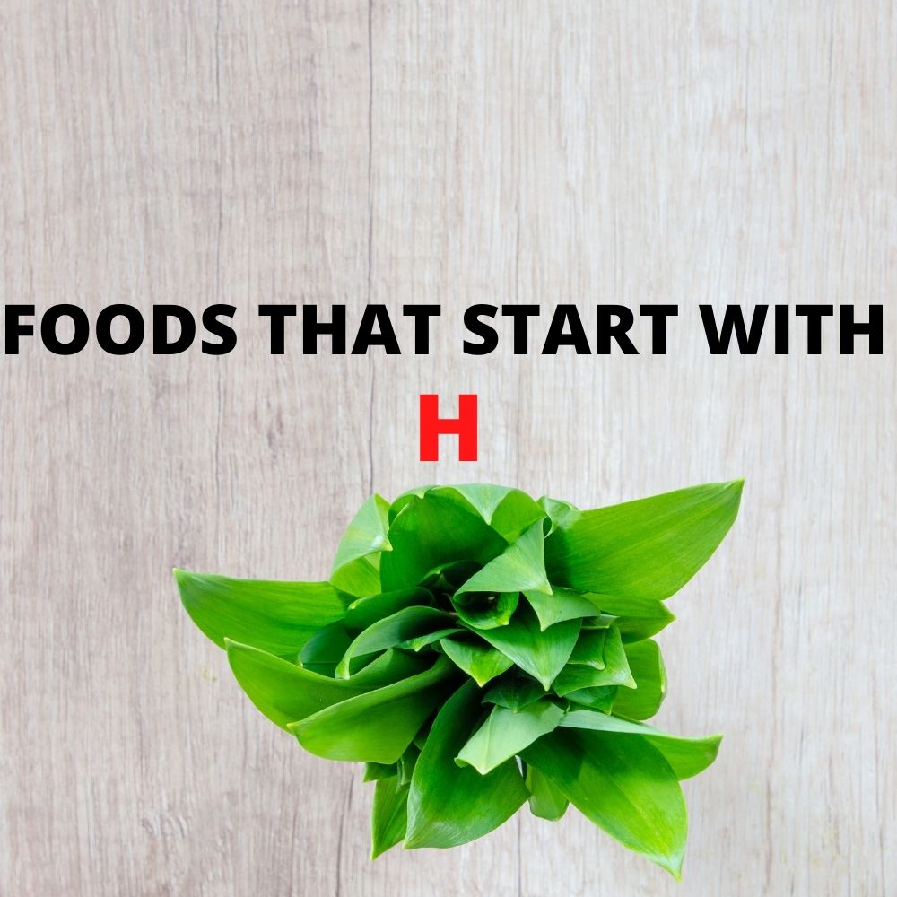 29-foods-that-start-with-h-detailed-list-alpha-ragas